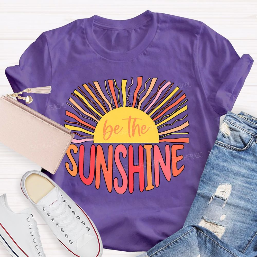 Be The Sunshine Colored Lines Teacher T-shirt