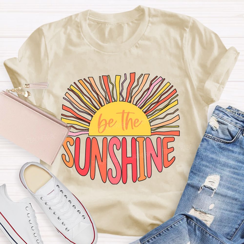 Be The Sunshine Colored Lines Teacher T-shirt