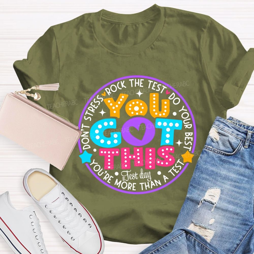 You Got This Don'T Stress Rock The Test Teacher T-shirt