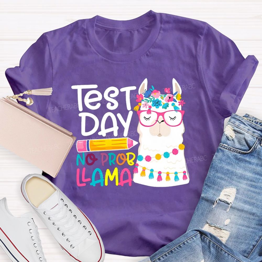 Test Day No Probllama Pencil Teacher T-Shirt