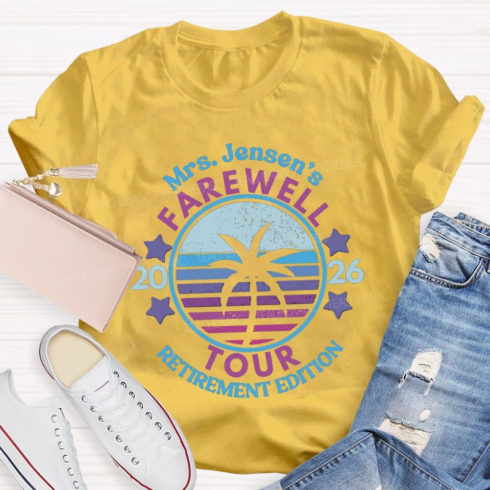 Personalized Name Retirement 2026 Farewell Tour Teacher T-Shirt