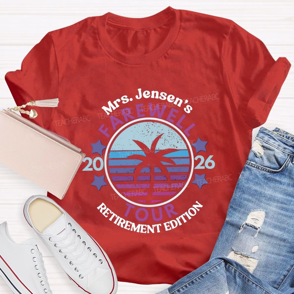 Personalized Name Retirement 2026 Farewell Tour Teacher T-Shirt