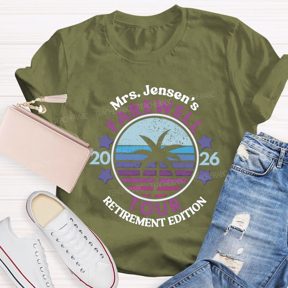 Personalized Name Retirement 2026 Farewell Tour Teacher T-Shirt