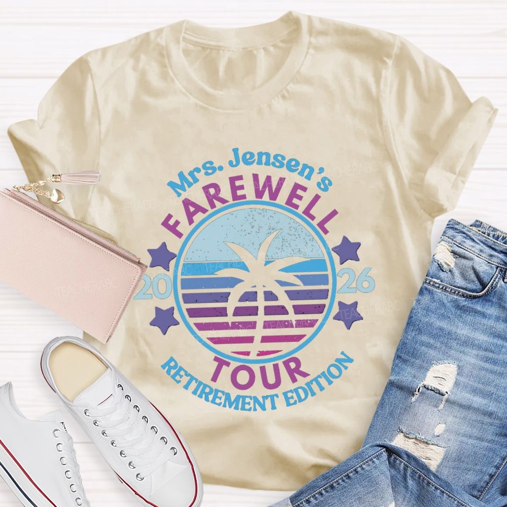 Personalized Name Retirement 2026 Farewell Tour Teacher T-Shirt