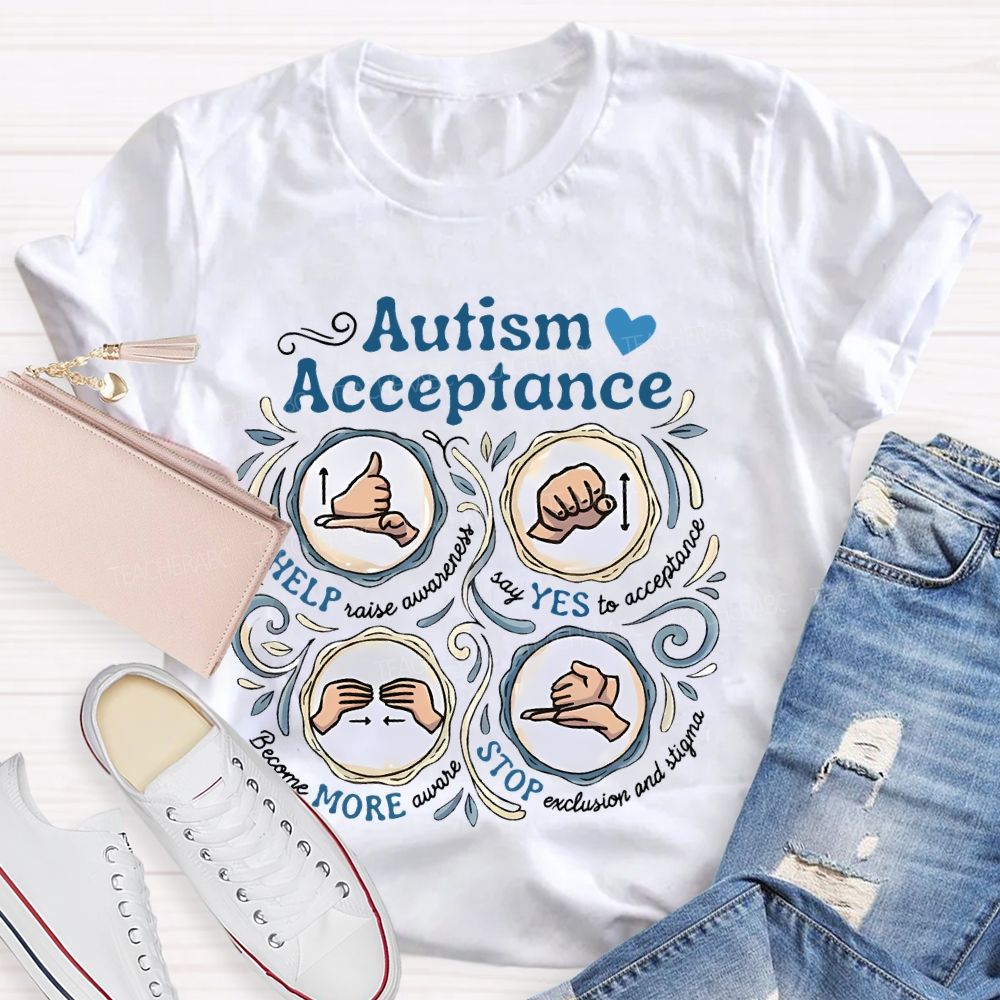 Autism Acceptance  Help Raise Awareness  Teacher T-shirt