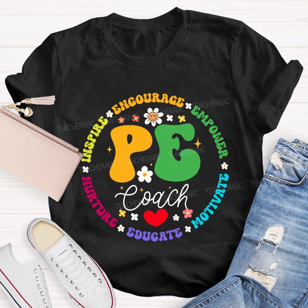 Pe Coach Inspire Encourage Empower Motivate Teacher T-shirt