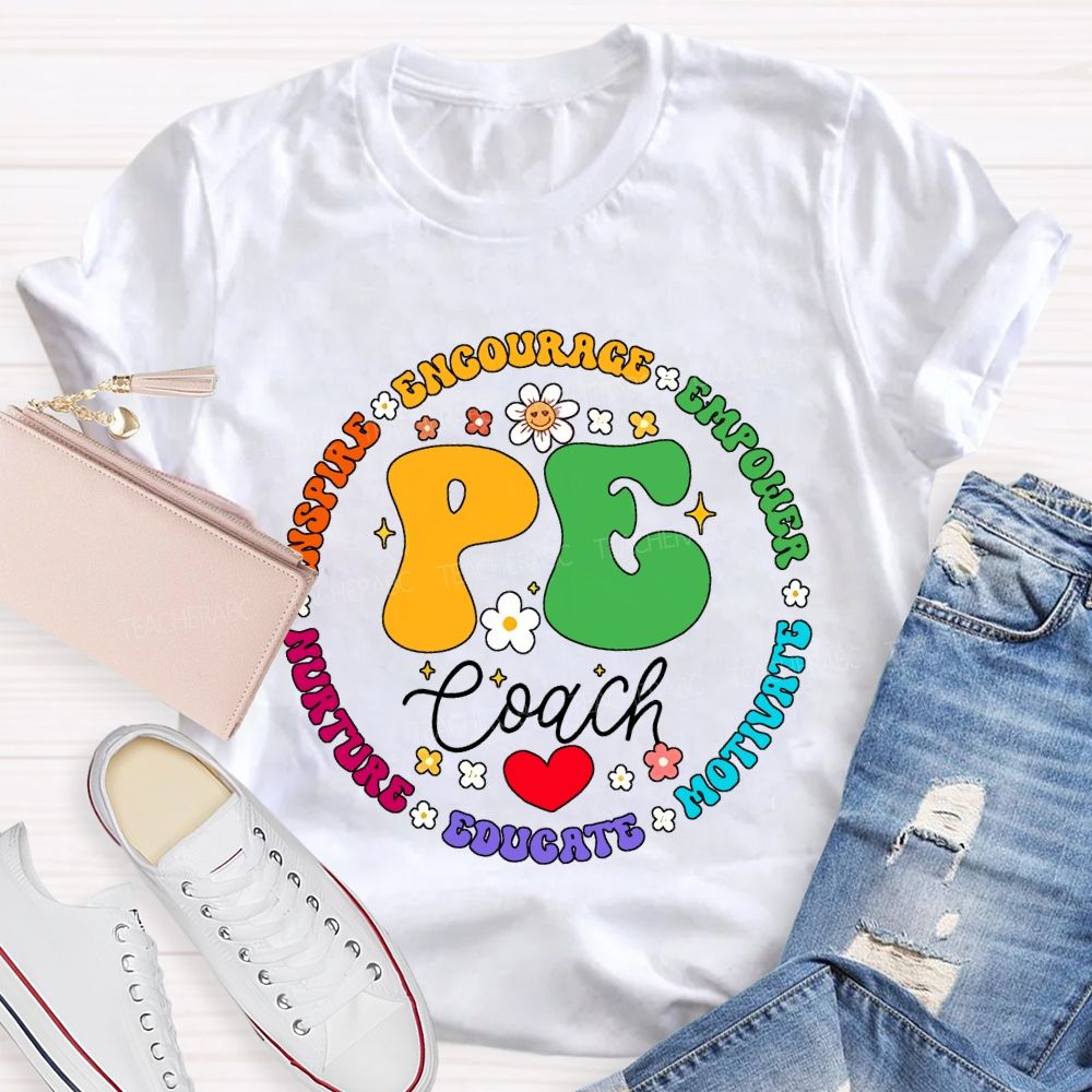 Pe Coach Inspire Encourage Empower Motivate Teacher T-shirt
