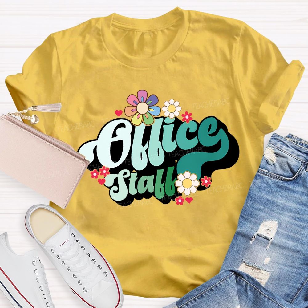 Office Staff Small Flowers And Gradient Font T-shirt