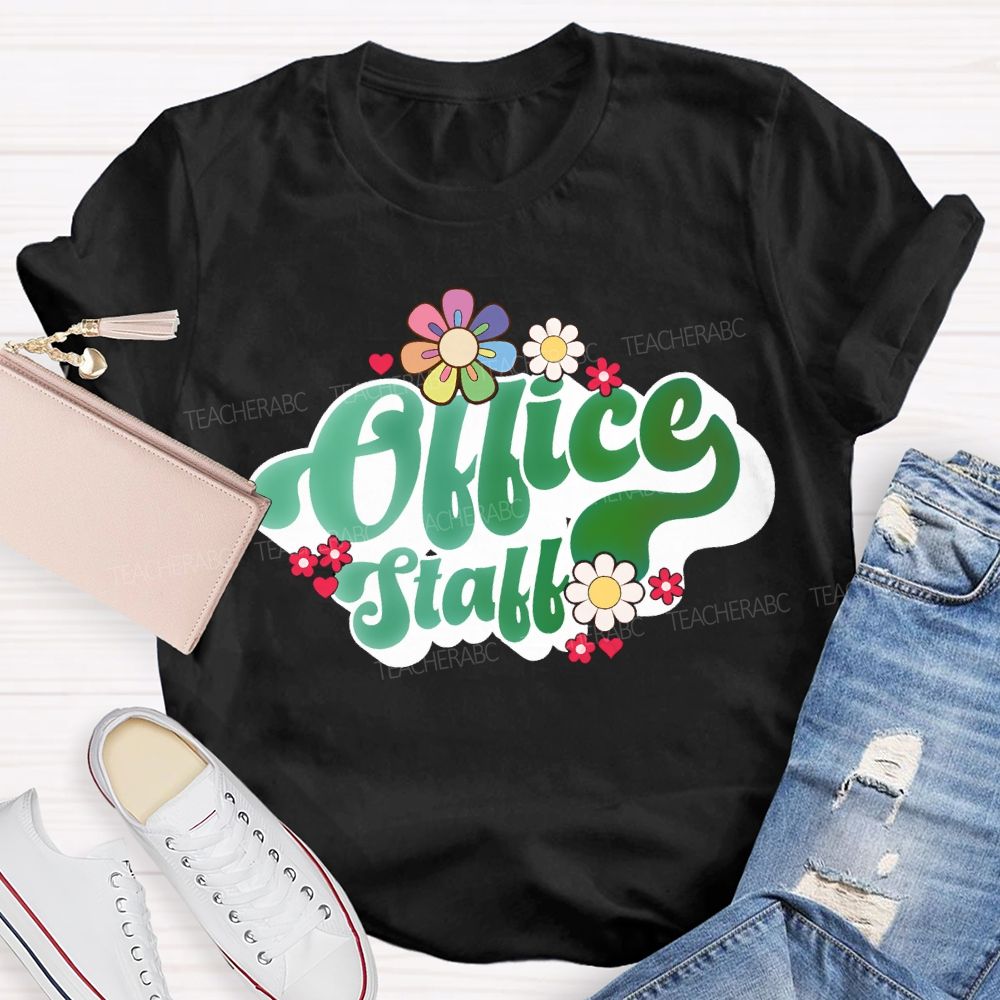 Office Staff Small Flowers And Gradient Font T-shirt
