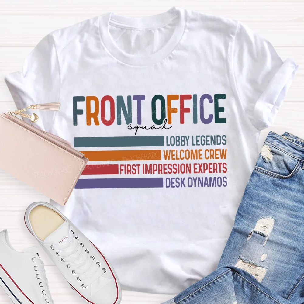 Front Office Squad Lobby Legends Welcome Crew T-shirt
