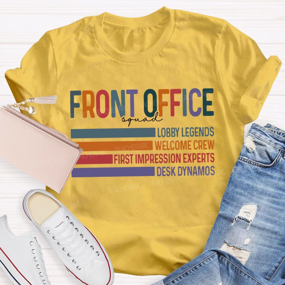 Front Office Squad Lobby Legends Welcome Crew T-shirt