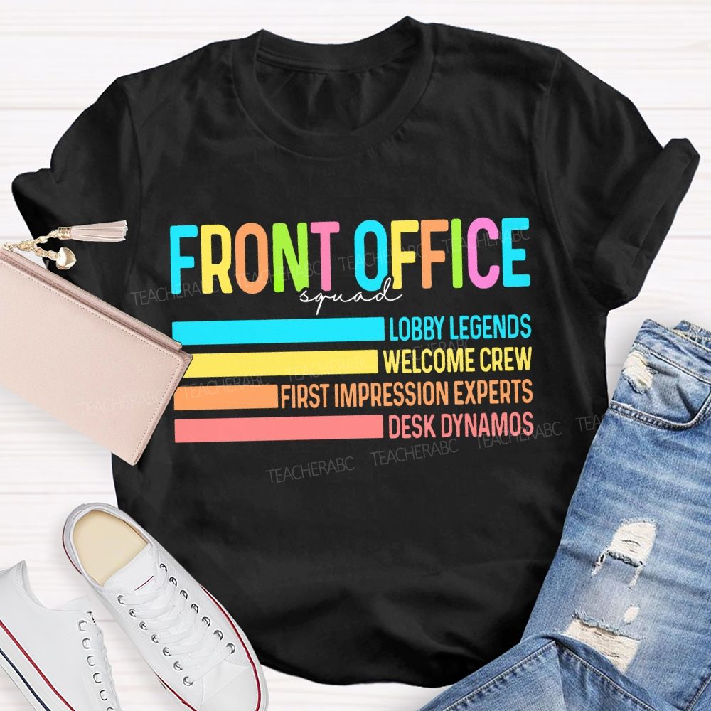 Front Office Squad Lobby Legends Welcome Crew T-shirt