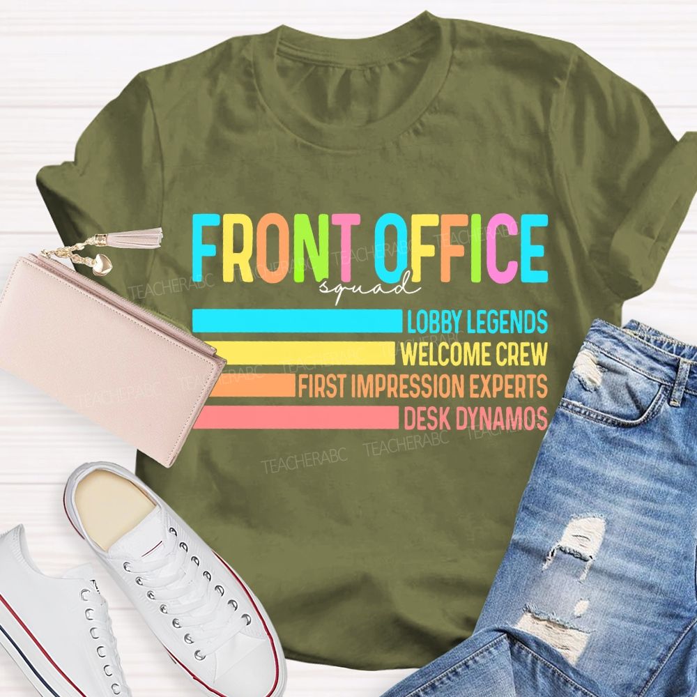 Front Office Squad Lobby Legends Welcome Crew T-shirt