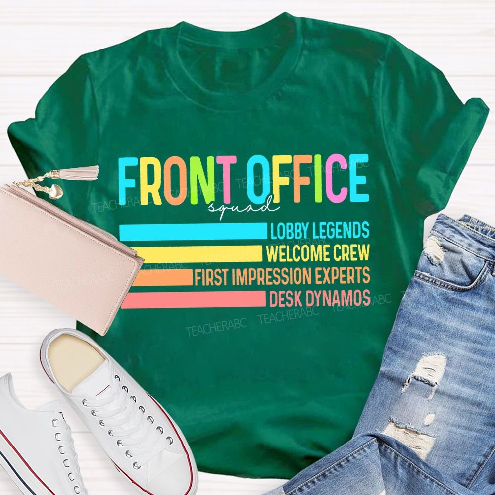 Front Office Squad Lobby Legends Welcome Crew T-shirt