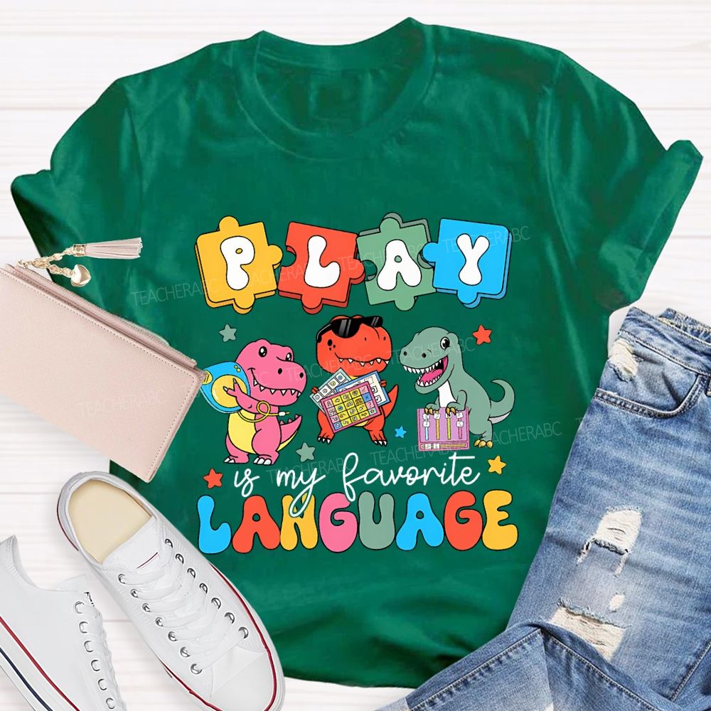 Play Is My Favorite Language Special Education T-shirt