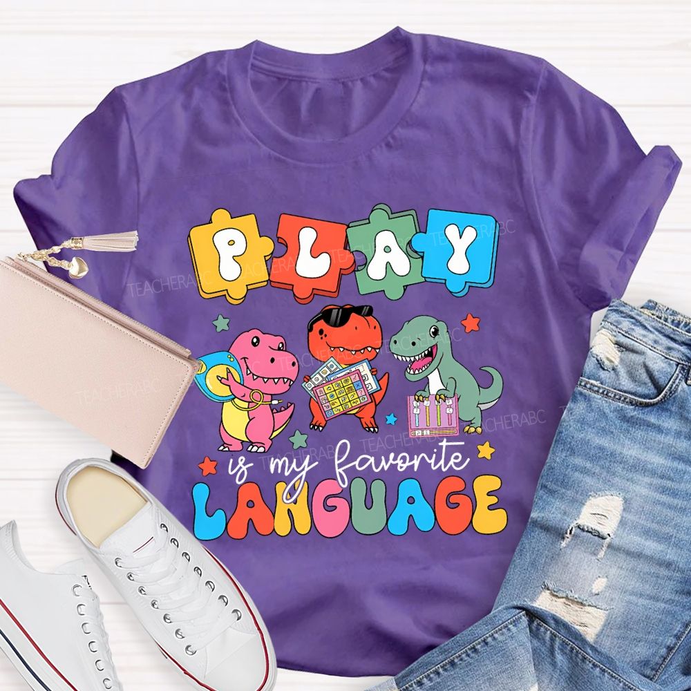 Play Is My Favorite Language Special Education T-shirt