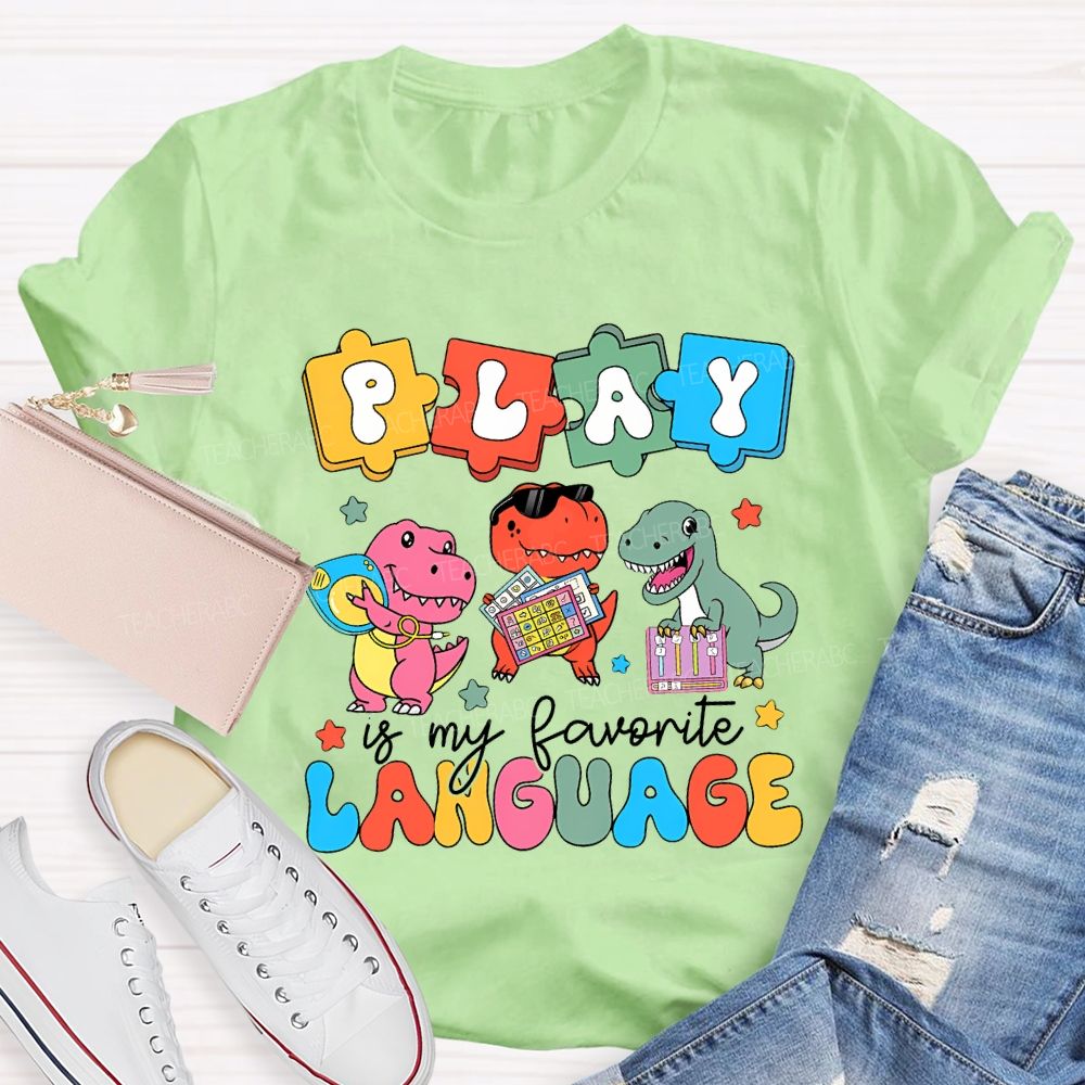 Play Is My Favorite Language Special Education T-shirt