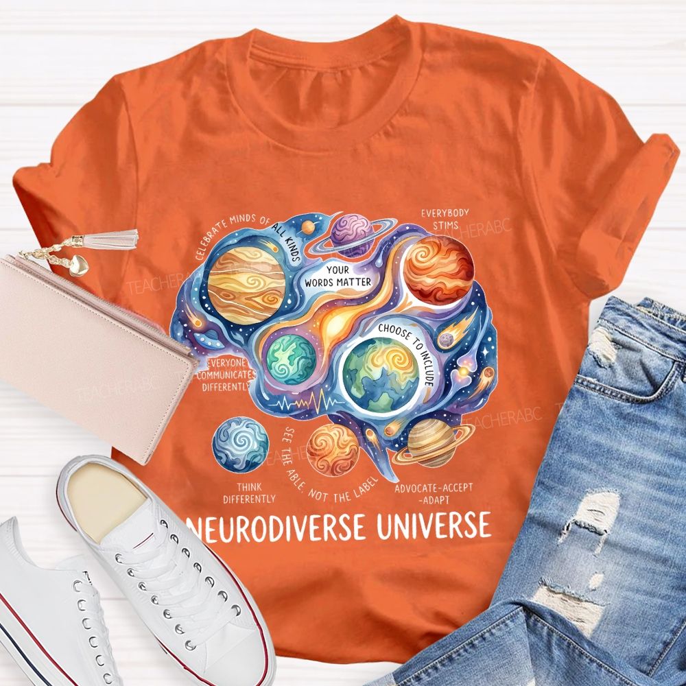 Neurodiverse Universe   Celebrate Minds Of All Kinds   Teacher T-shirt