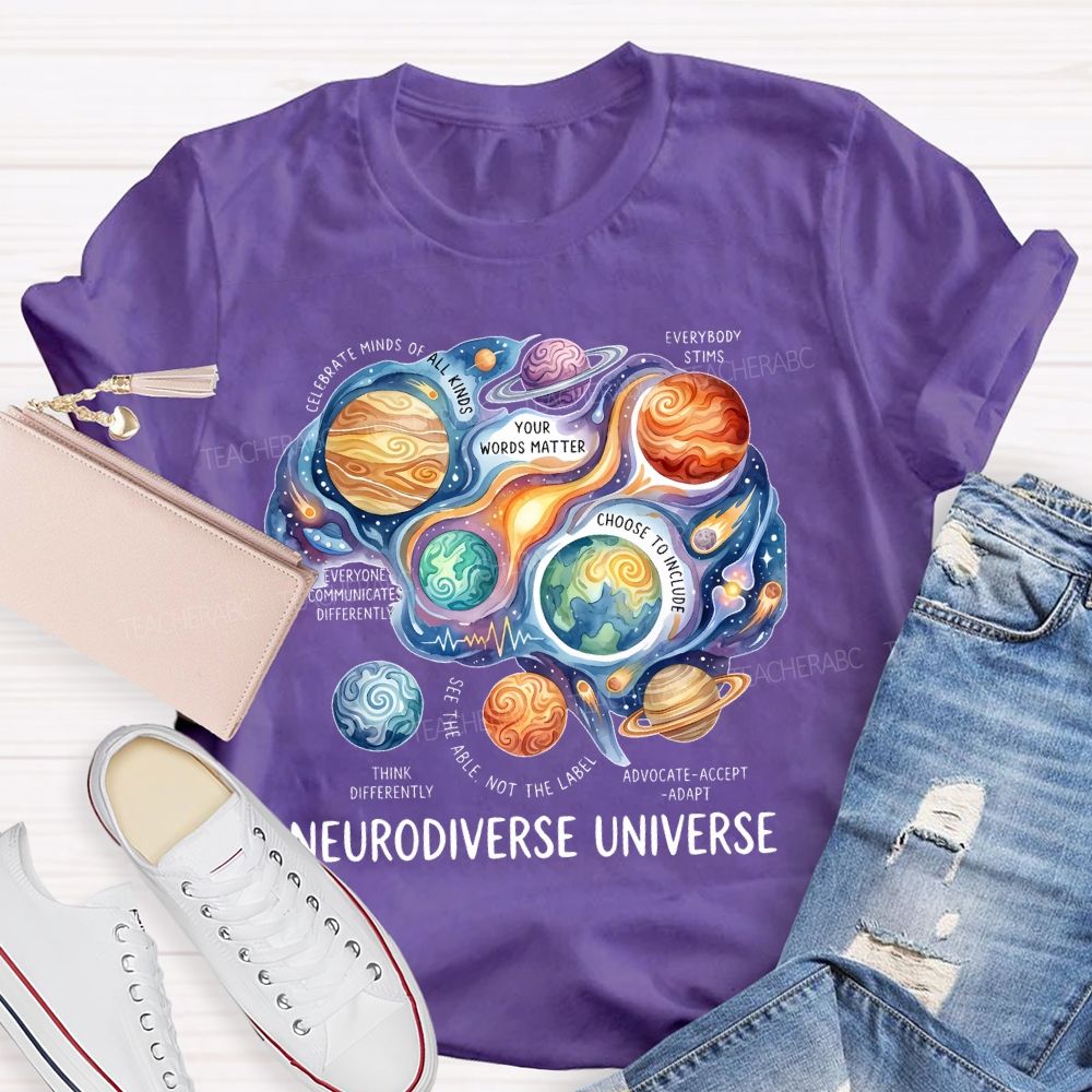 Neurodiverse Universe   Celebrate Minds Of All Kinds   Teacher T-shirt