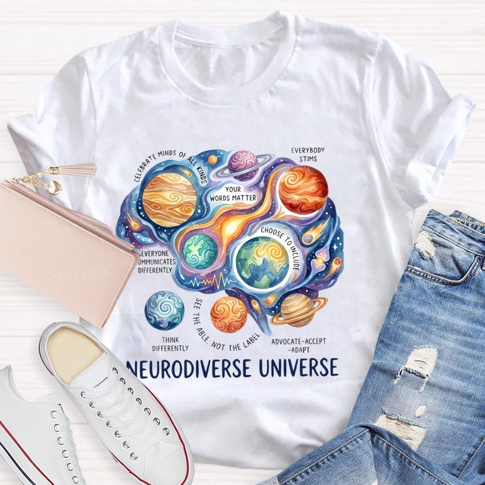 Neurodiverse Universe   Celebrate Minds Of All Kinds   Teacher T-shirt