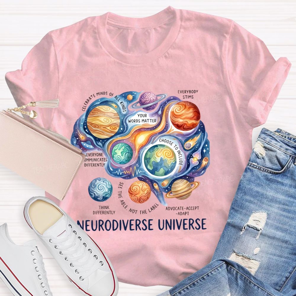 Neurodiverse Universe   Celebrate Minds Of All Kinds   Teacher T-shirt