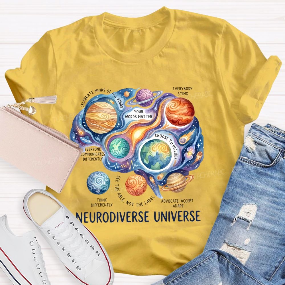 Neurodiverse Universe   Celebrate Minds Of All Kinds   Teacher T-shirt