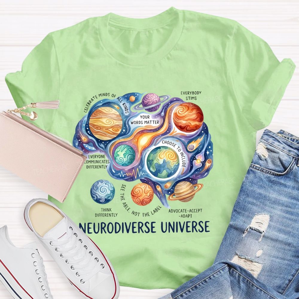 Neurodiverse Universe   Celebrate Minds Of All Kinds   Teacher T-shirt