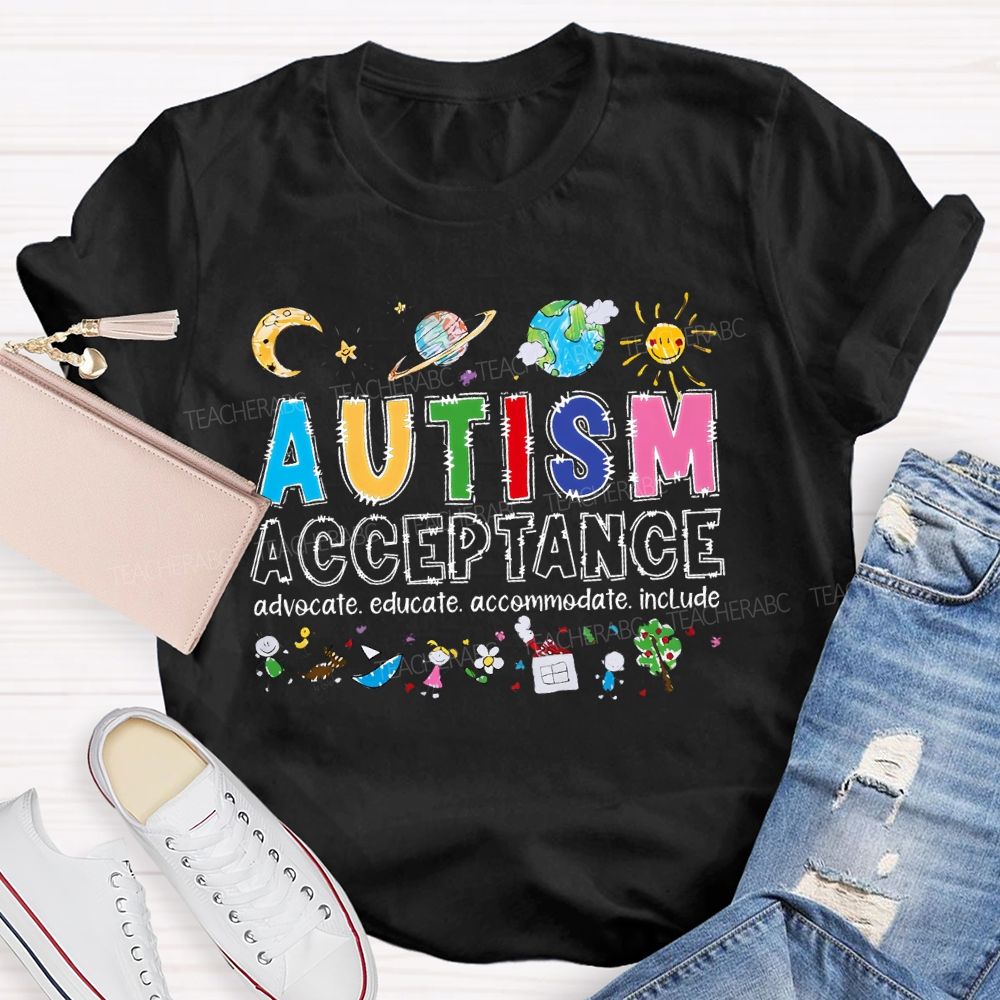 Autism Acceptance  Advocate Educate Accommodate  Include Graphic  Teacher T-shirt