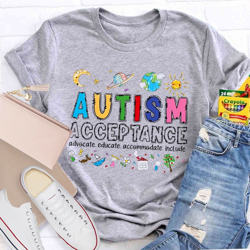 Autism Acceptance  Advocate Educate Accommodate  Include Graphic  Teacher T-shirt