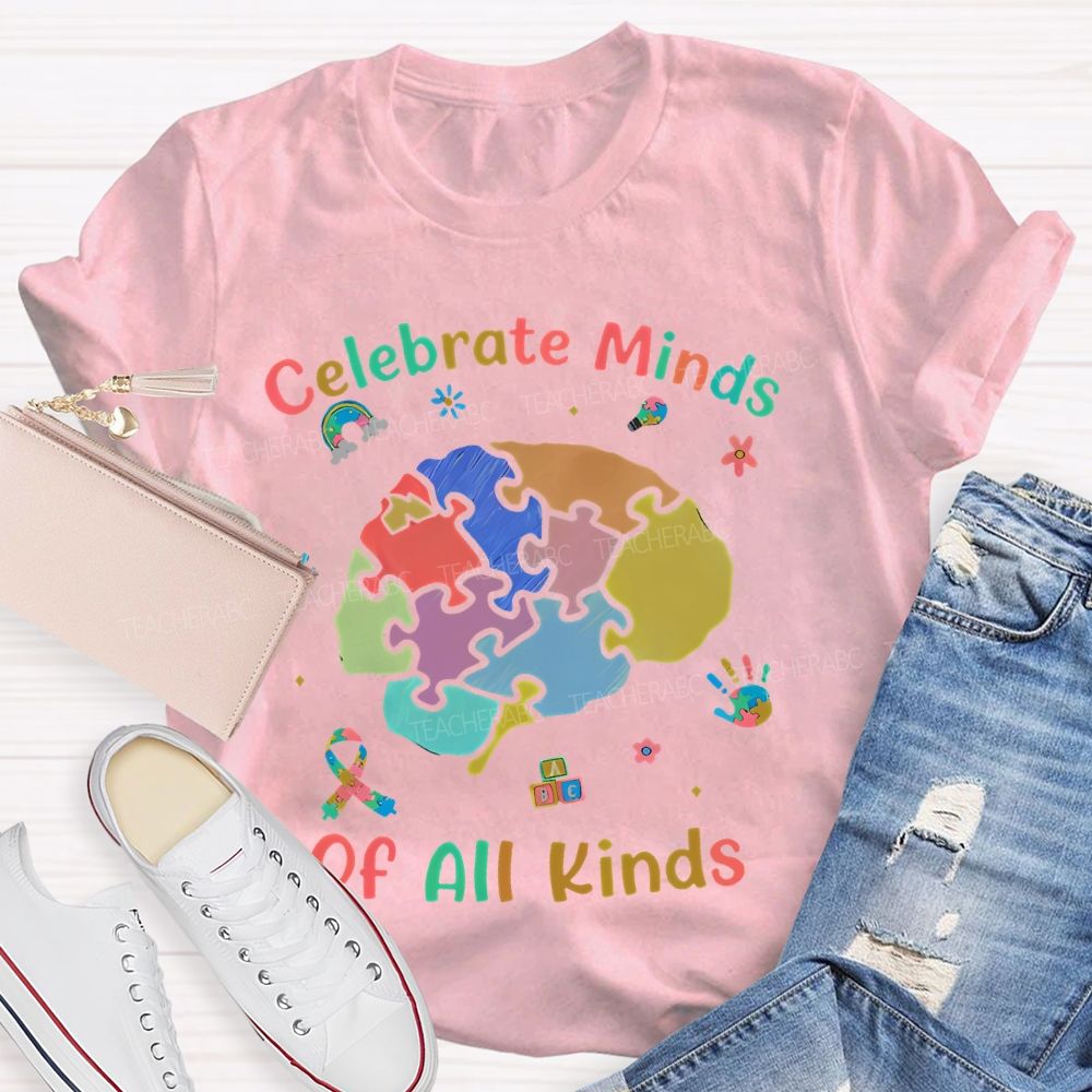 Celebrate Minds Of All Kinds  Brain Graphics Teacher T-shirt