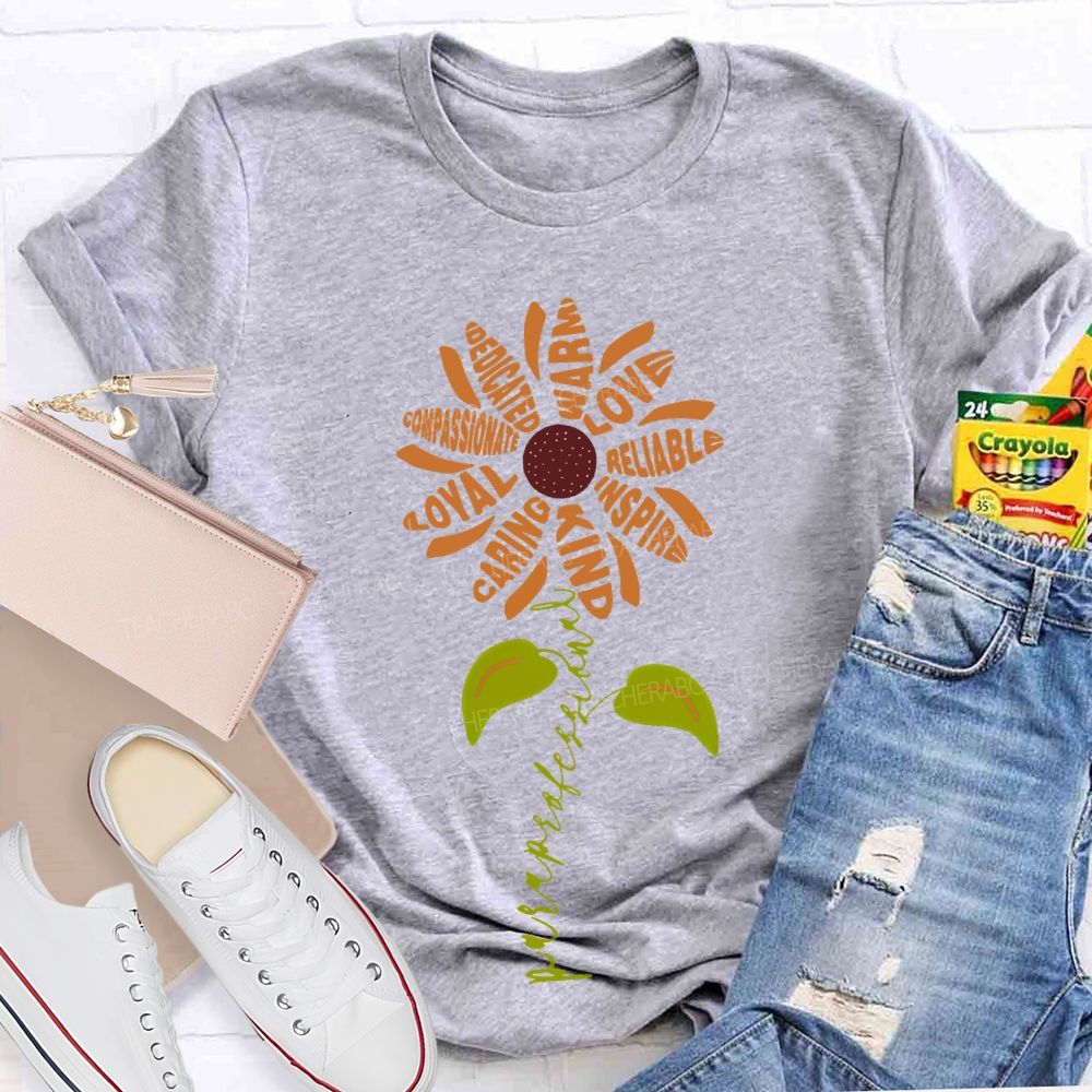Paraprofessional Dedicated Compassionate Loyal  Teacher T-shirt