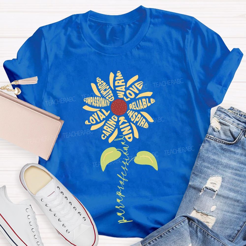 Paraprofessional Dedicated Compassionate Loyal  Teacher T-shirt