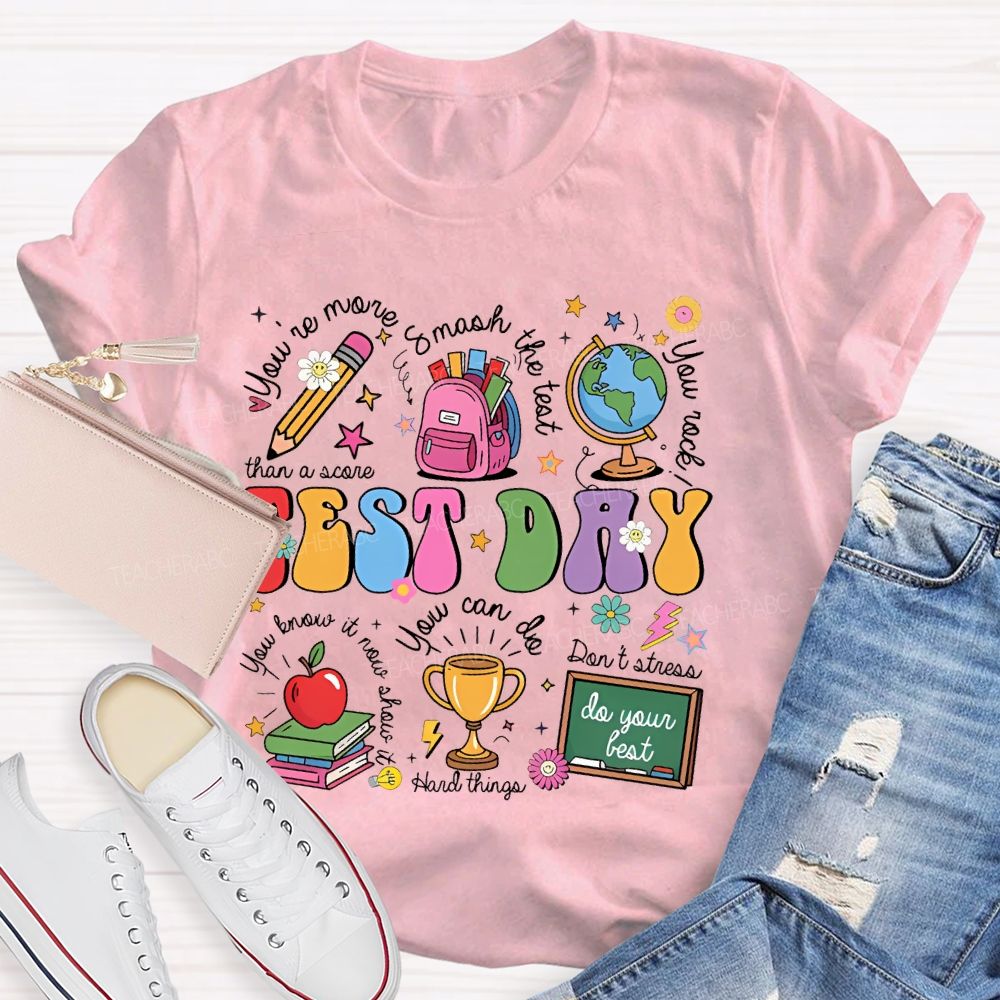 You're More Than A Score Smash The Test  Teacher T-shirt