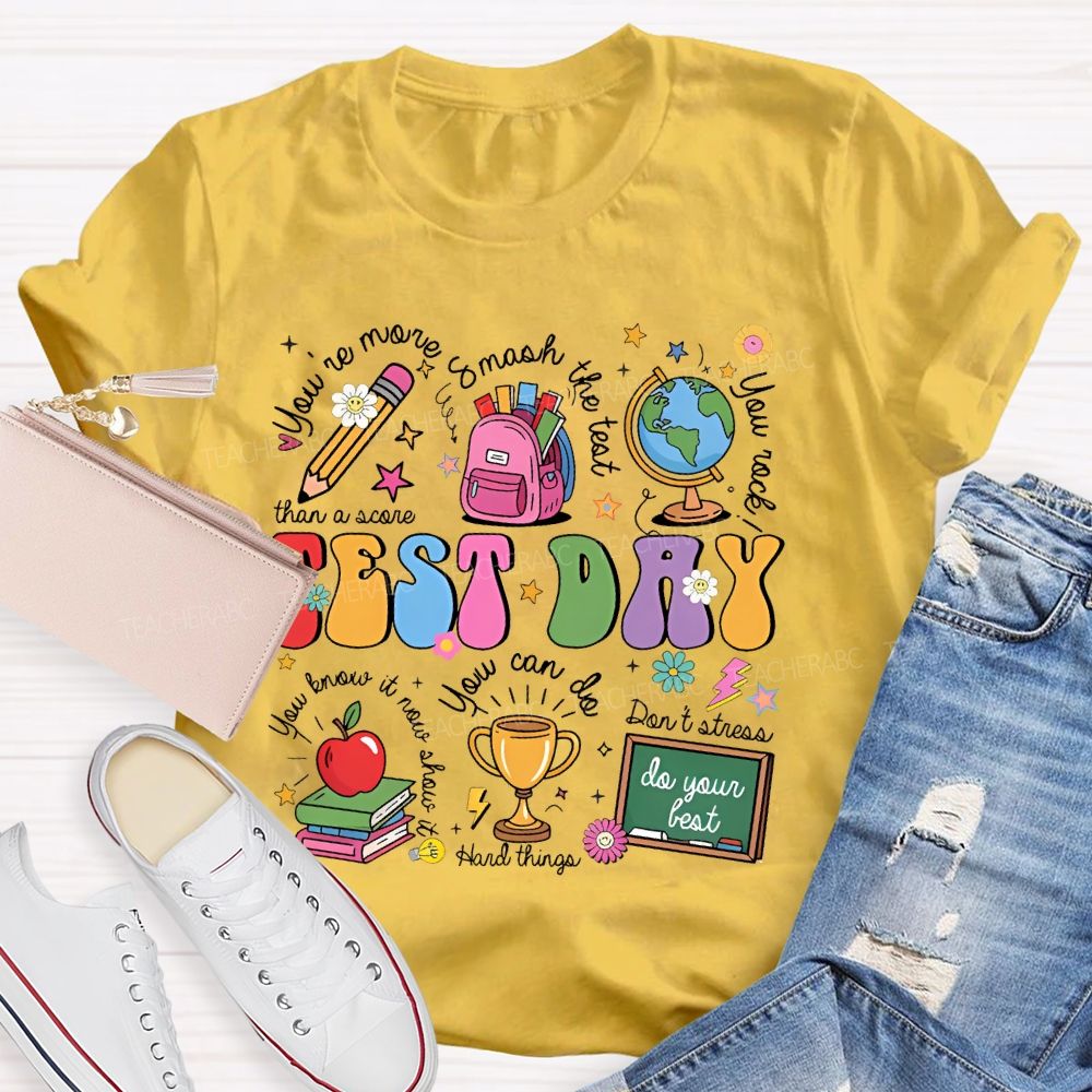 You're More Than A Score Smash The Test  Teacher T-shirt