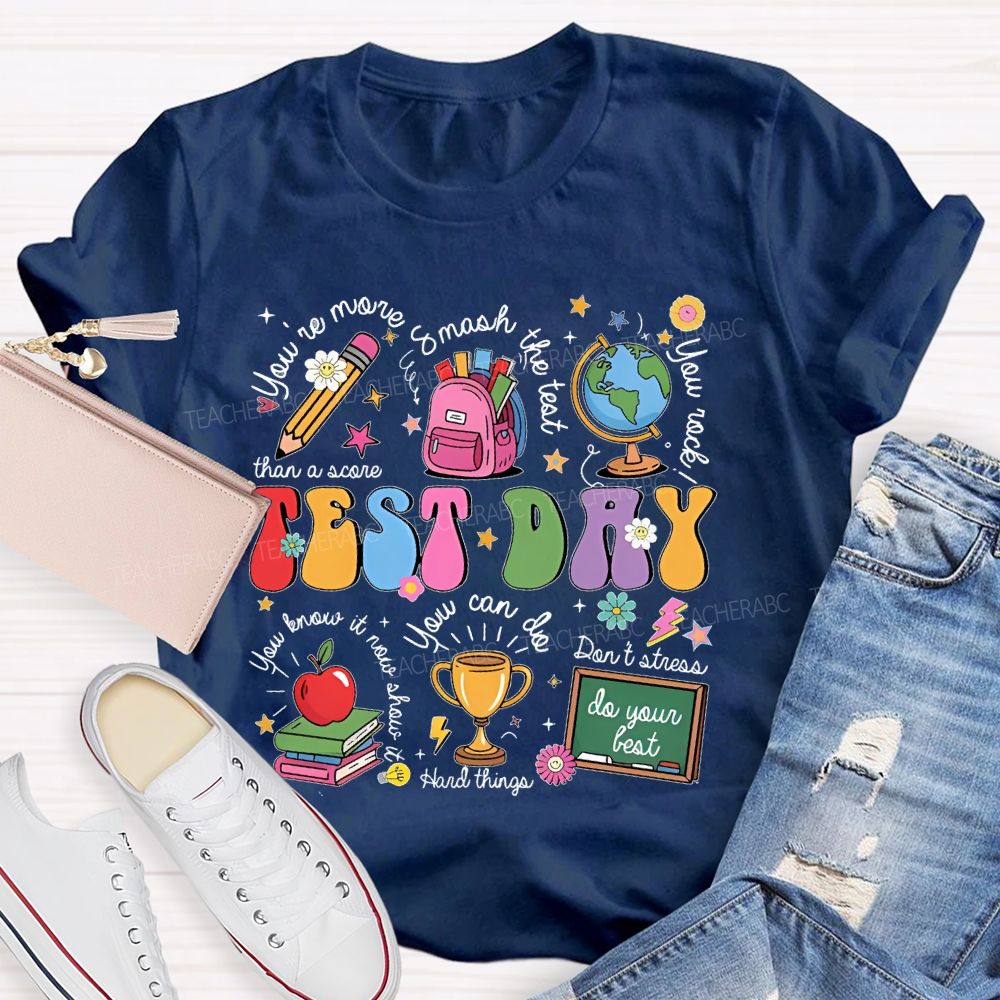 You're More Than A Score Smash The Test  Teacher T-shirt