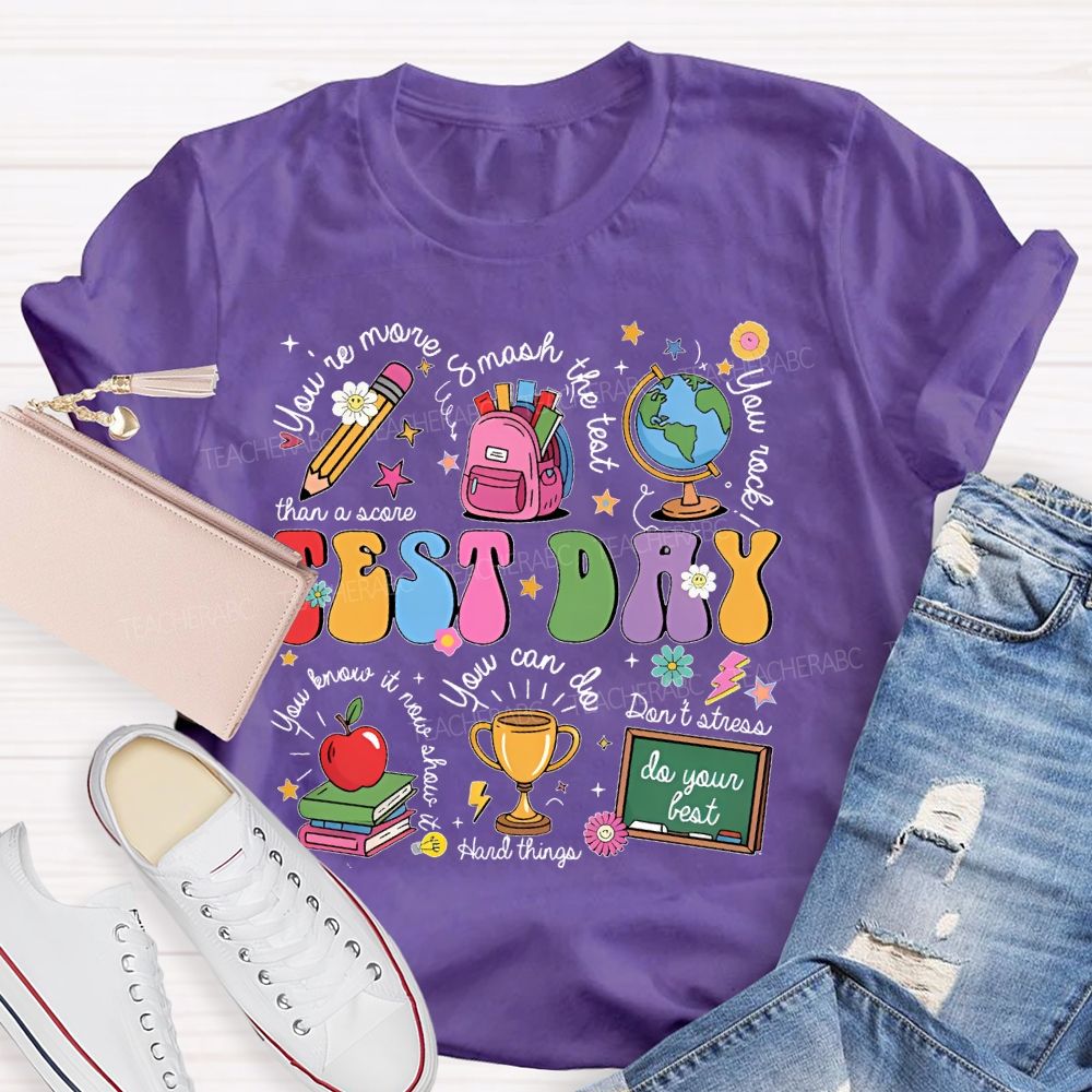 You're More Than A Score Smash The Test  Teacher T-shirt
