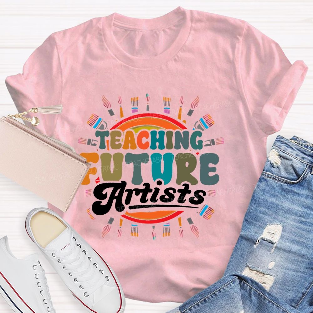 Teaching Future Artists Letters  Teacher T-shirt
