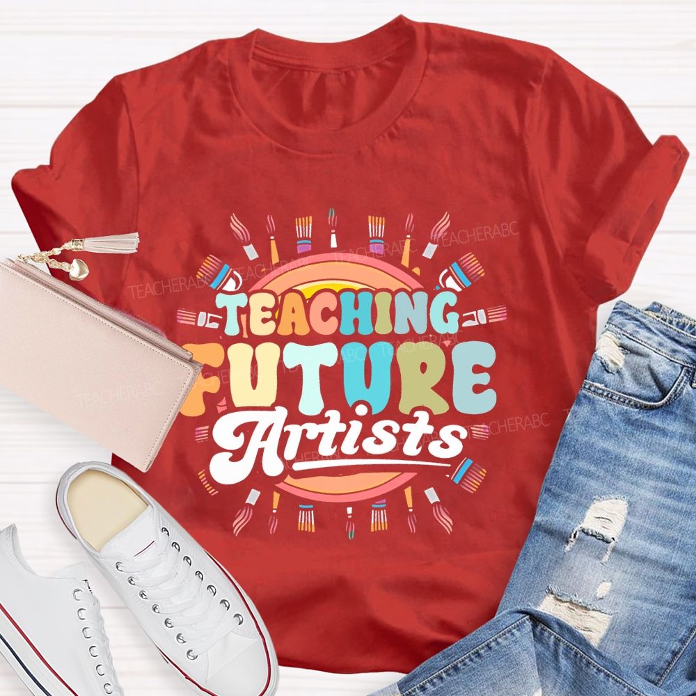 Teaching Future Artists Letters  Teacher T-shirt