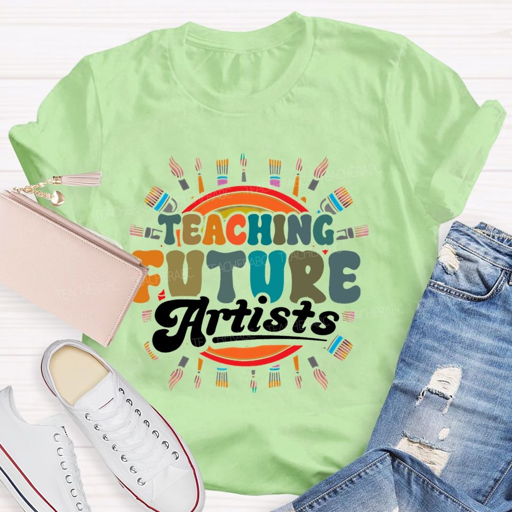 Teaching Future Artists Letters  Teacher T-shirt