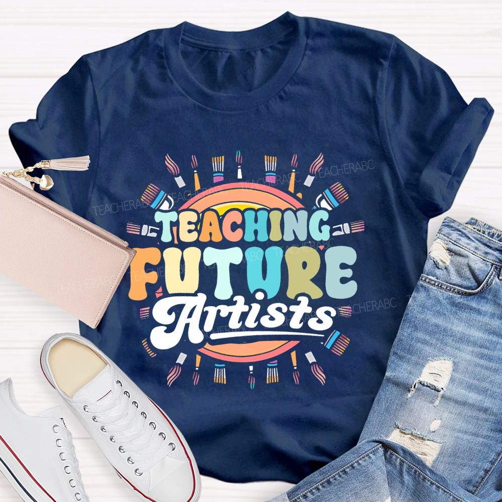 Teaching Future Artists Letters  Teacher T-shirt