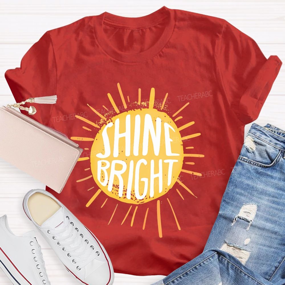 Shine Bright  Letters  Teacher T-shirt