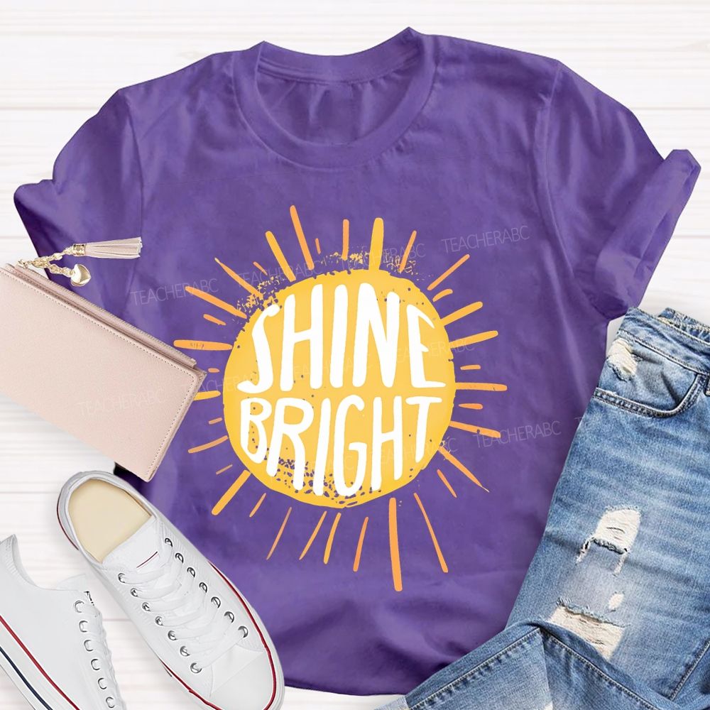 Shine Bright  Letters  Teacher T-shirt