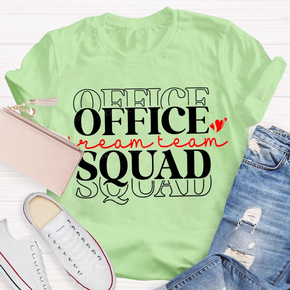 Office Squad Dream Team And Heart Teacher T-shirt