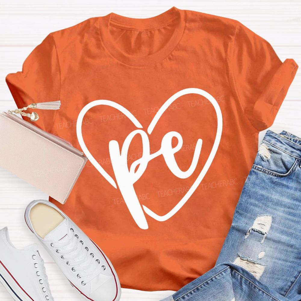 Love Pe Teacher And Heart Teacher T-shirt