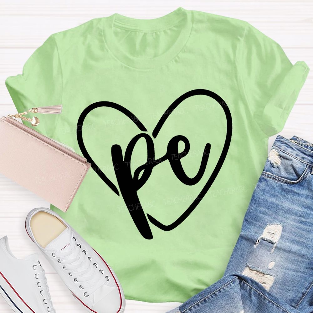 Love Pe Teacher And Heart Teacher T-shirt