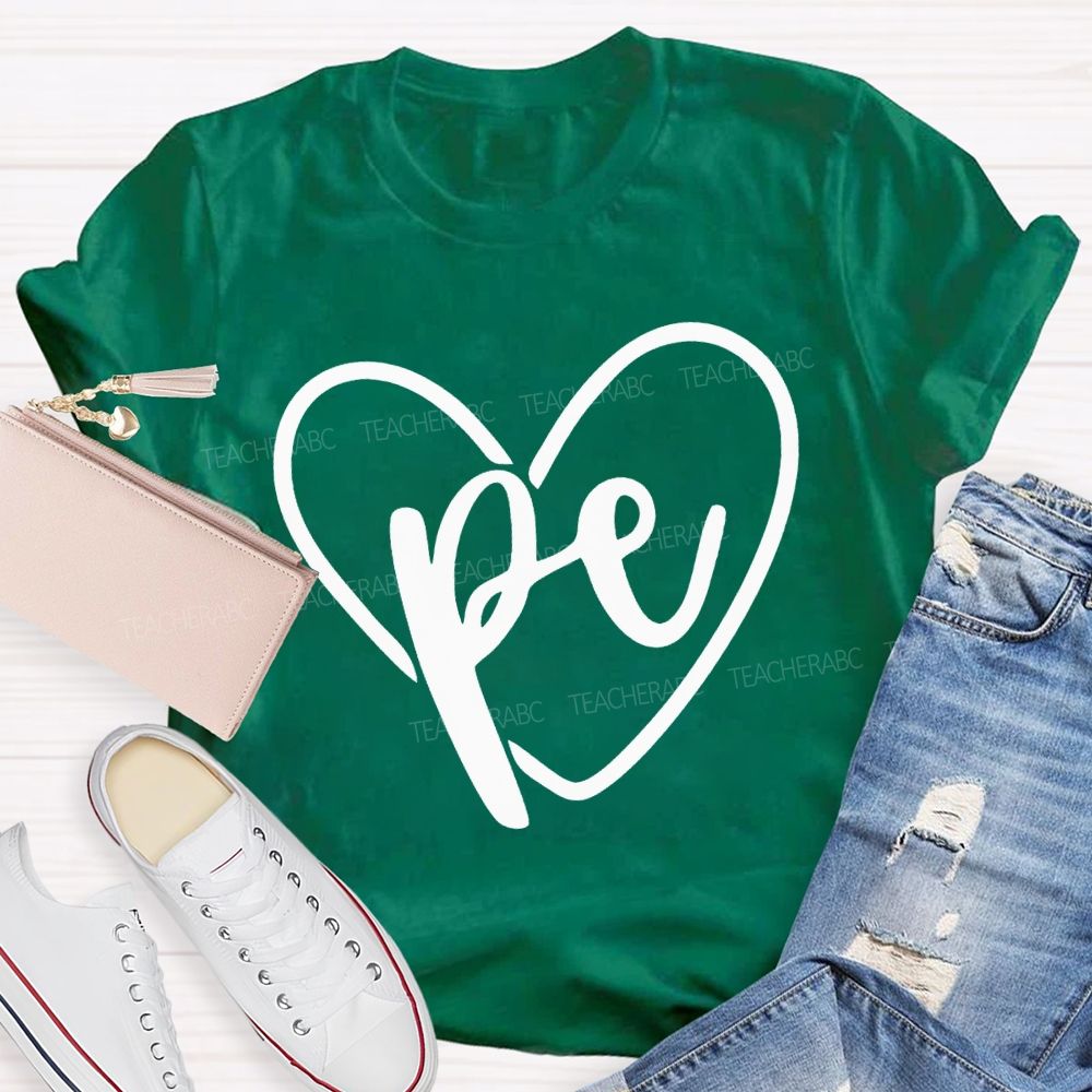 Love Pe Teacher And Heart Teacher T-shirt