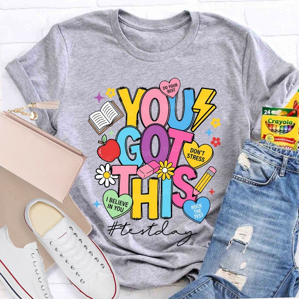 You Got This Test Day Don'T Stress Rock The Test T-shirt