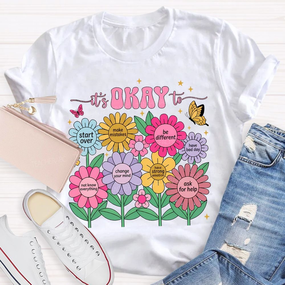 It'S Okay To Start Over Make Mistakes Be Different T-shirt