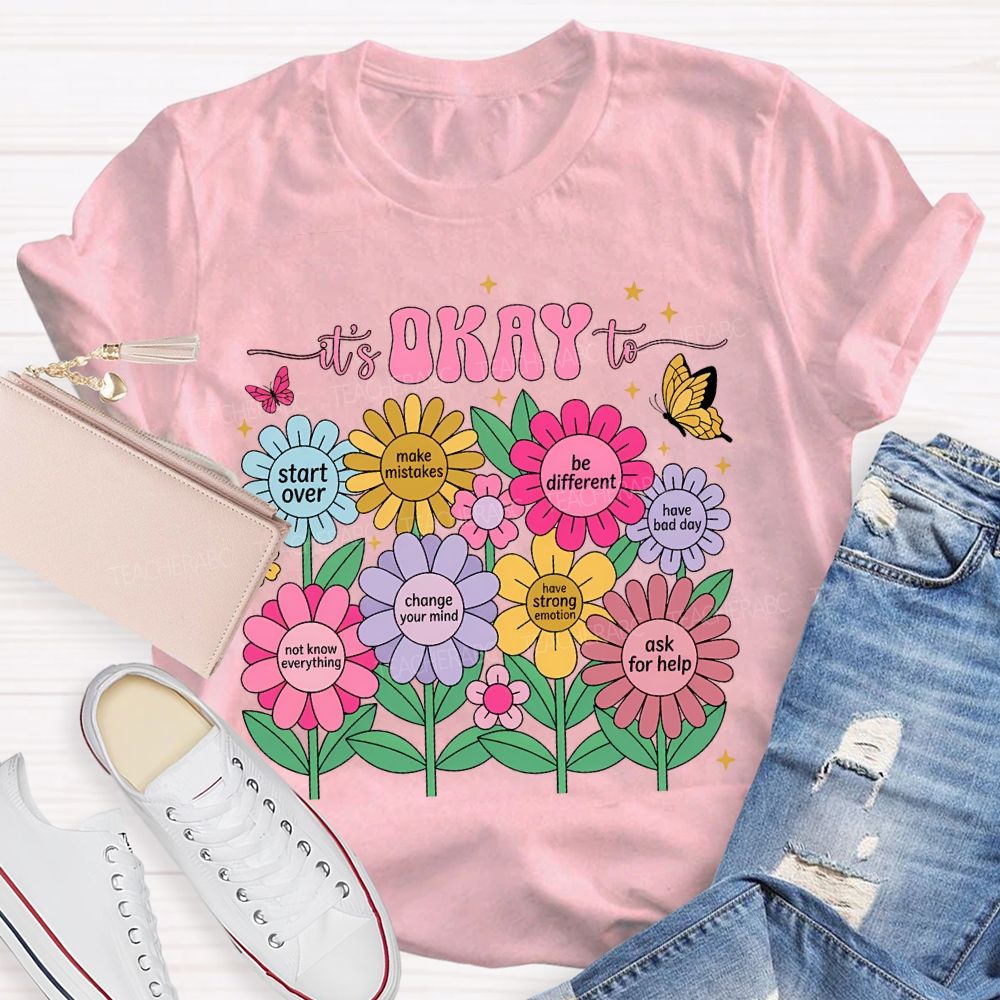 It'S Okay To Start Over Make Mistakes Be Different T-shirt