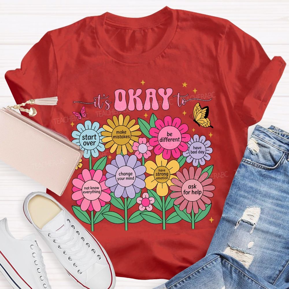 It'S Okay To Start Over Make Mistakes Be Different T-shirt